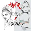 Iaka & Pochet - Ayer - Single