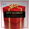 The Melisizwe Brothers - Let's Celebrate (Happy Birthday) - Single